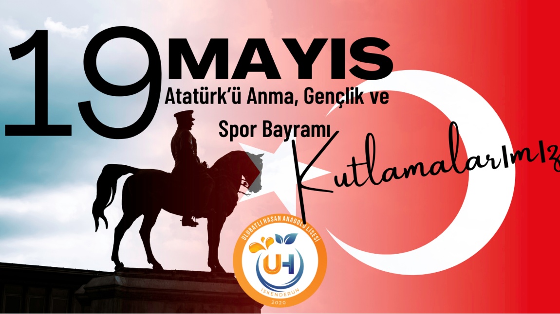 19 Mayıs Atatürk'ü Anma Gençlik ve Spor Bayramı Etkinliklerimiz 